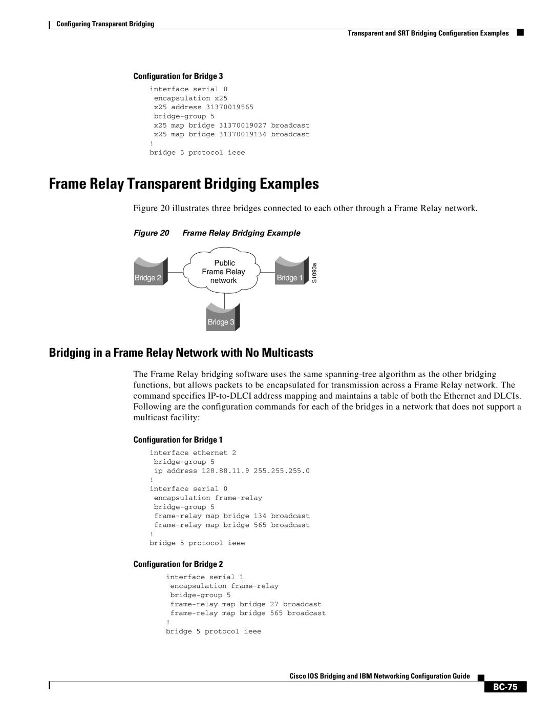 Cisco Systems BC-23 Frame Relay Transparent Bridging Examples, Bridging in a Frame Relay Network with No Multicasts, BC-75 