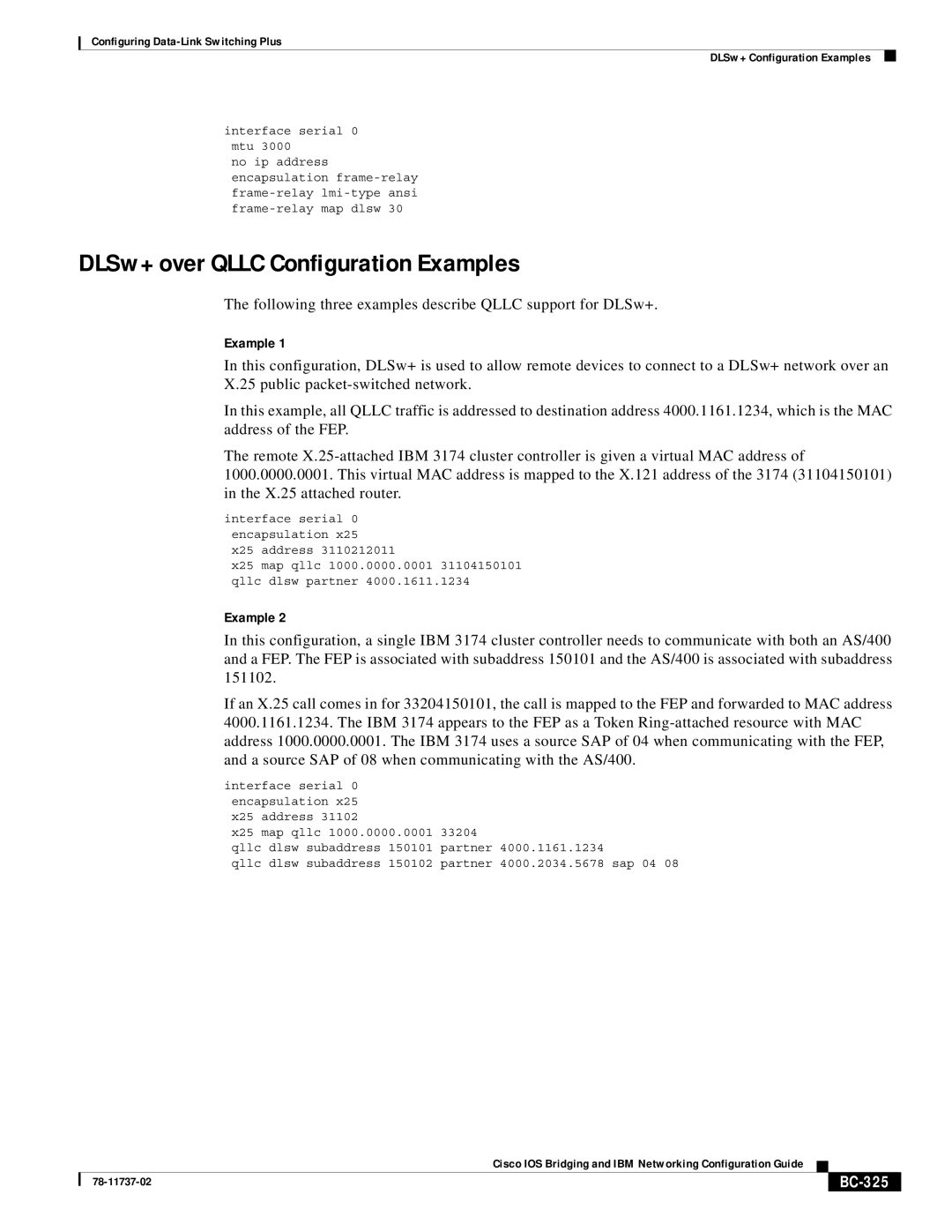 Cisco Systems BC-281 DLSw+ over Qllc Configuration Examples, Following three examples describe Qllc support for DLSw+ 