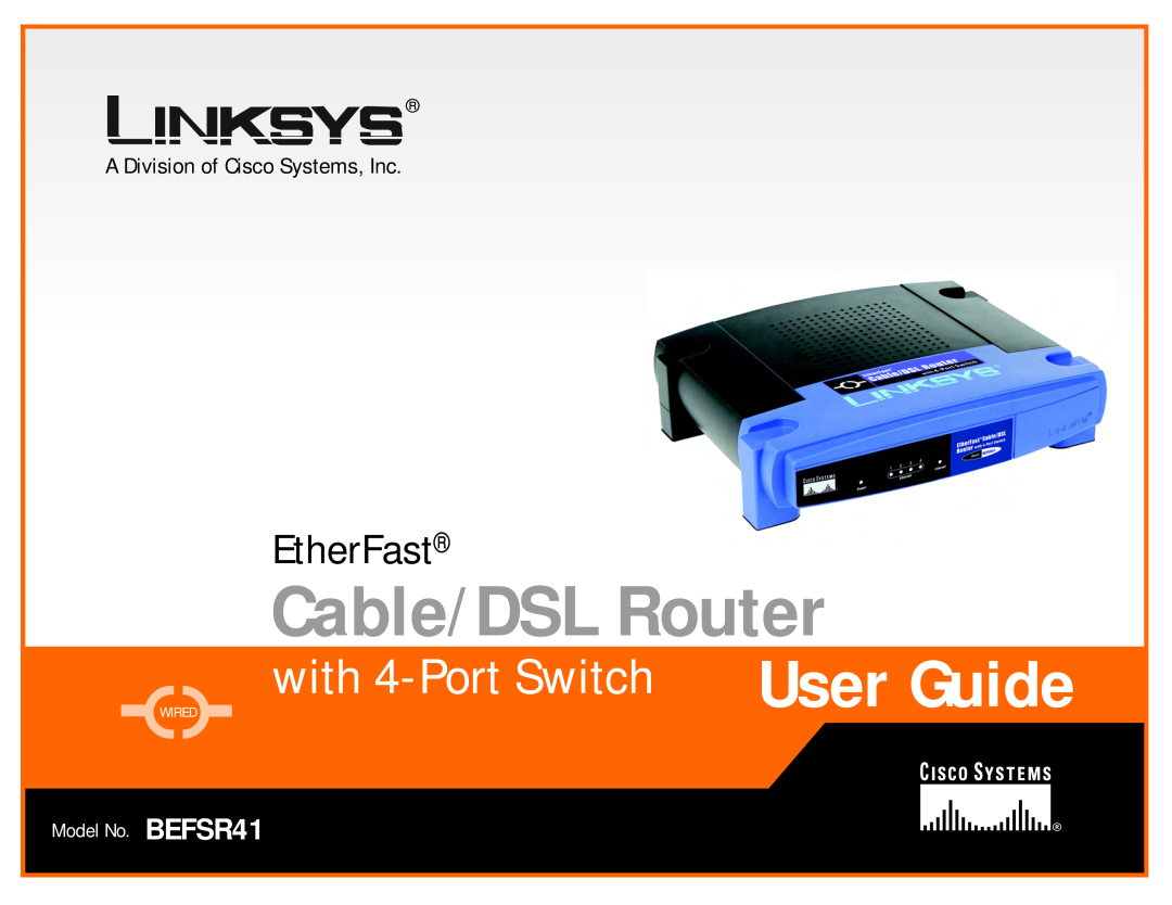 Cisco Systems BEFSR41 manual Cable/DSL Router, with 4-Port Switch User Guide, EtherFast, A Division of Cisco Systems, Inc 