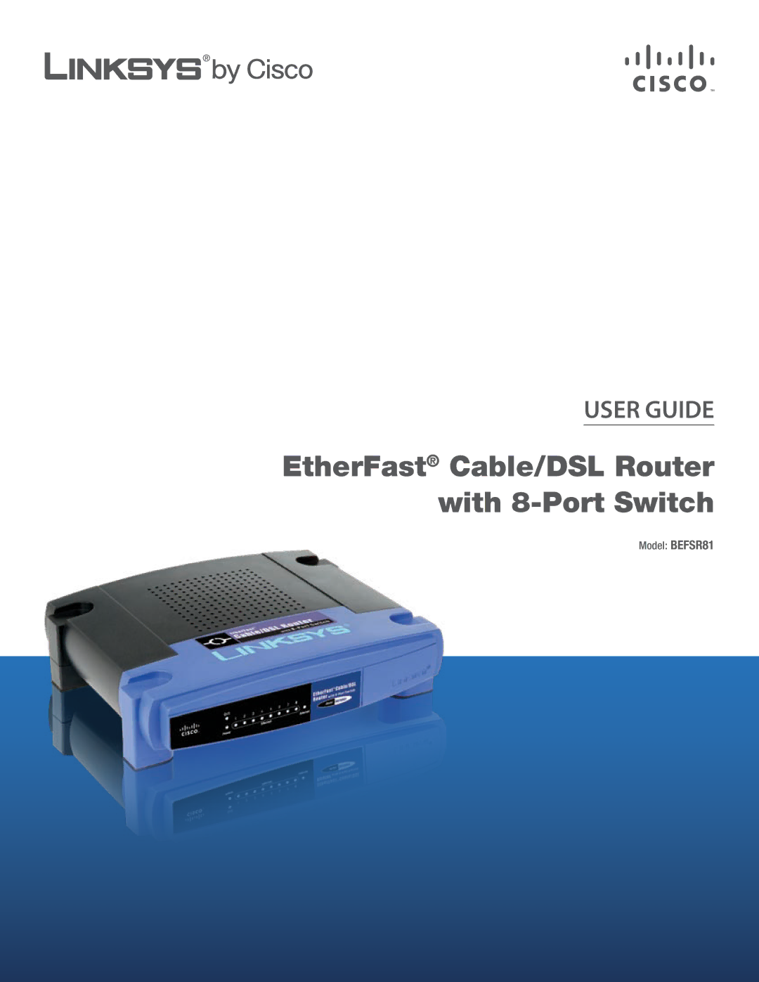 Cisco Systems BEFSR81 manual EtherFast Cable/DSL Router with 8-Port Switch 