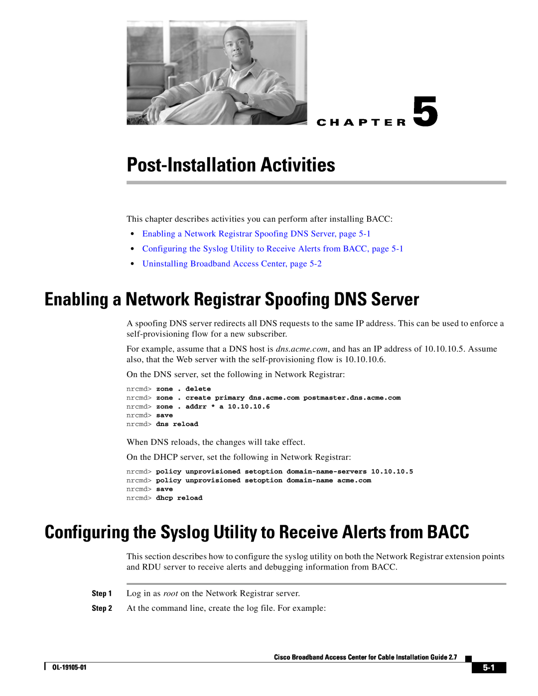 Cisco Systems Broadband Access Center manual Post-Installation Activities, Enabling a Network Registrar Spoofing DNS Server 