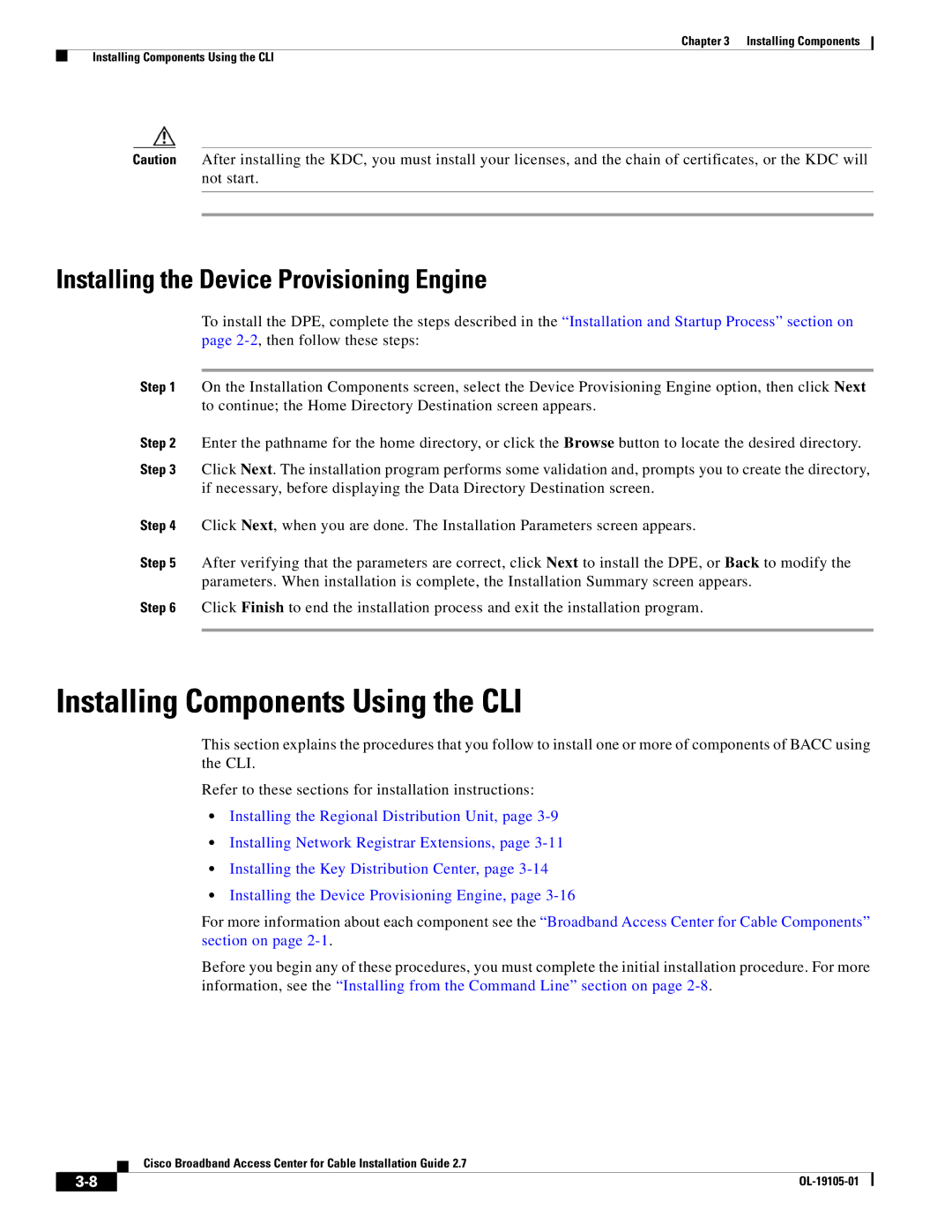 Cisco Systems Broadband Access Center manual Installing Components Using the CLI, Installing the Device Provisioning Engine 