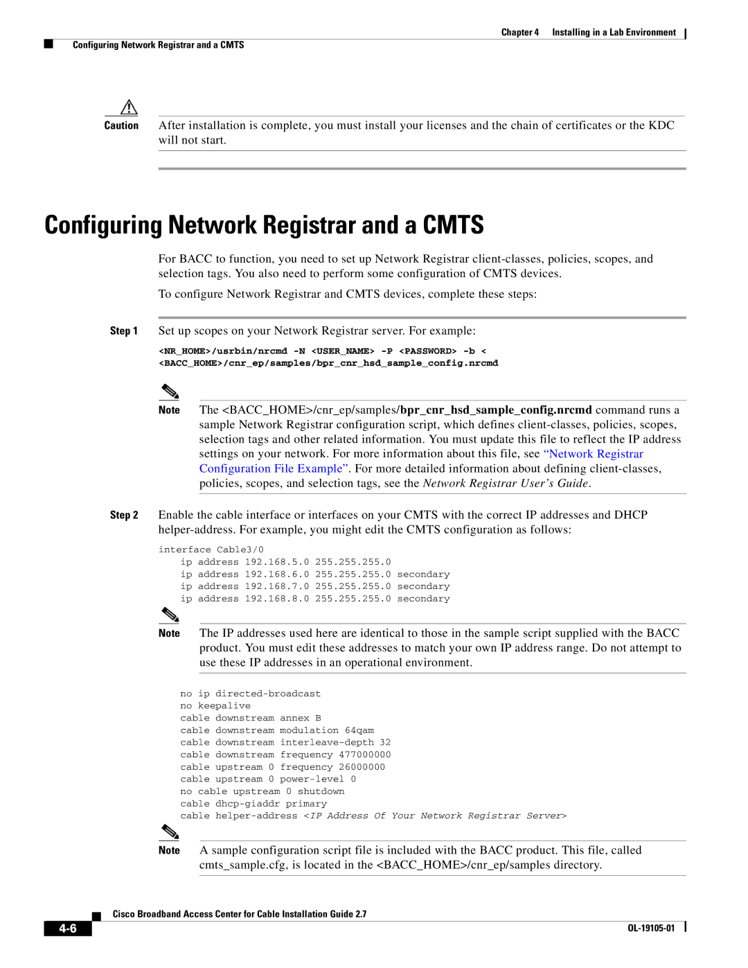 Cisco Systems Broadband Access Center Configuring Network Registrar and a Cmts, Interface Cable3/0 Ip address 192.168.5.0 