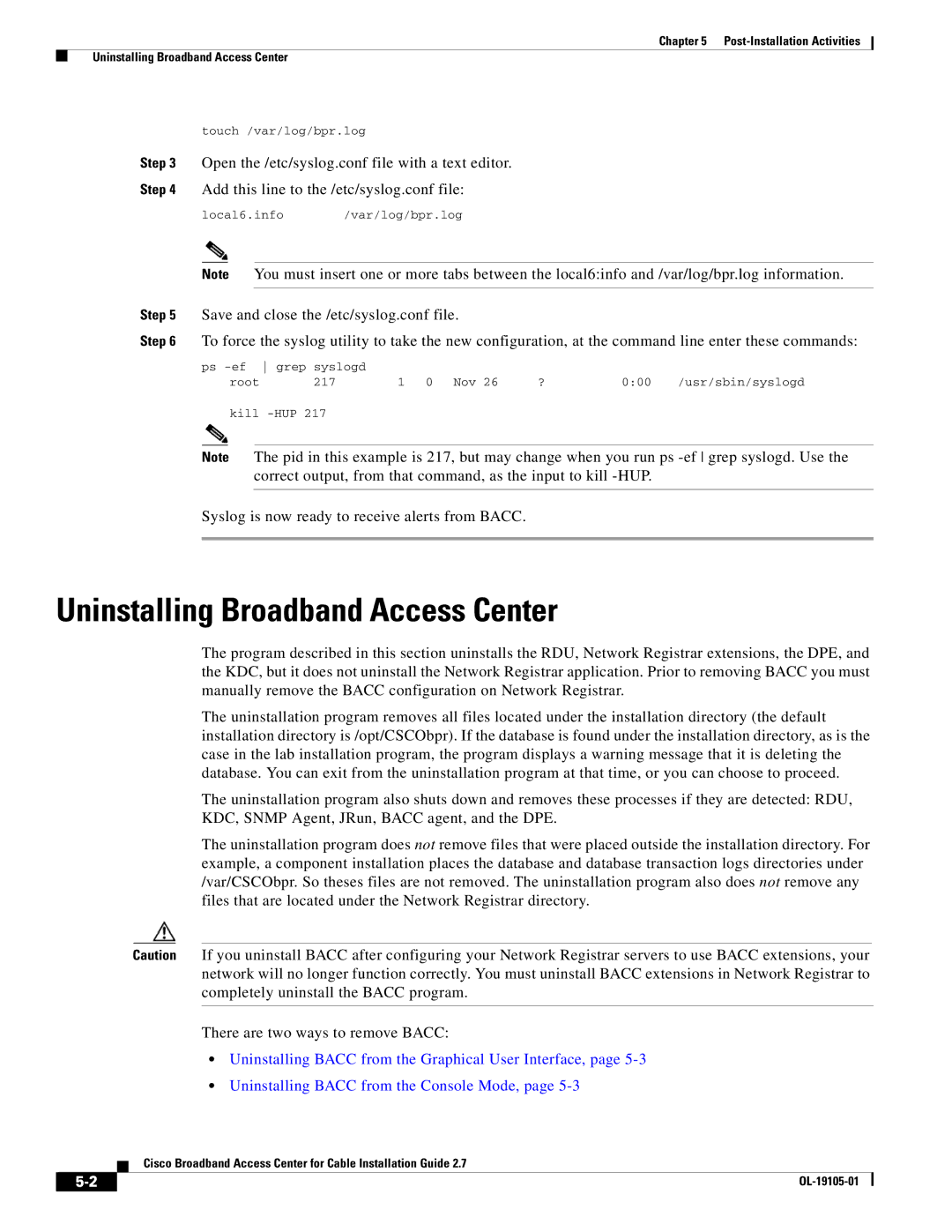 Cisco Systems manual Uninstalling Broadband Access Center, Save and close the /etc/syslog.conf file 