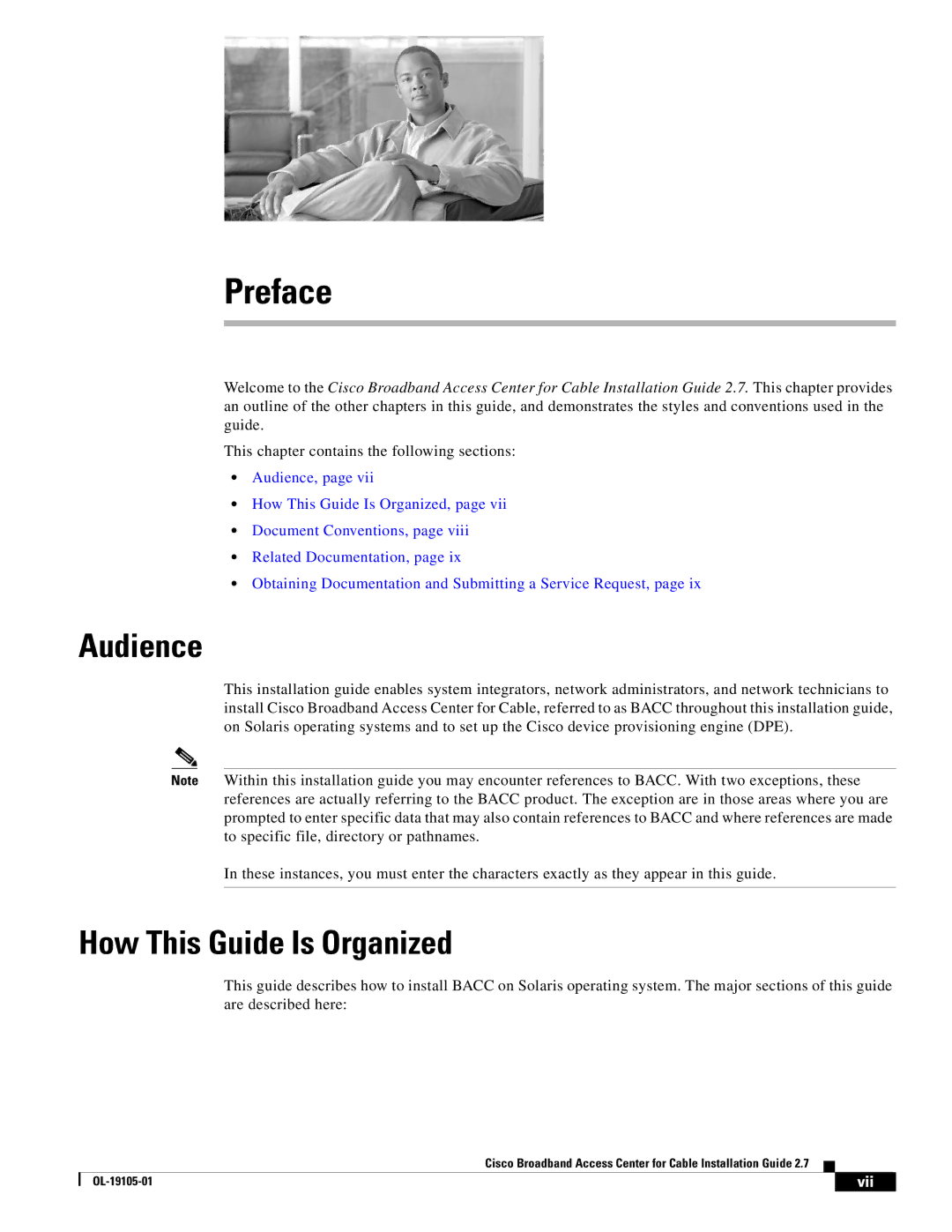 Cisco Systems Broadband Access Center Audience, How This Guide Is Organized, This chapter contains the following sections 