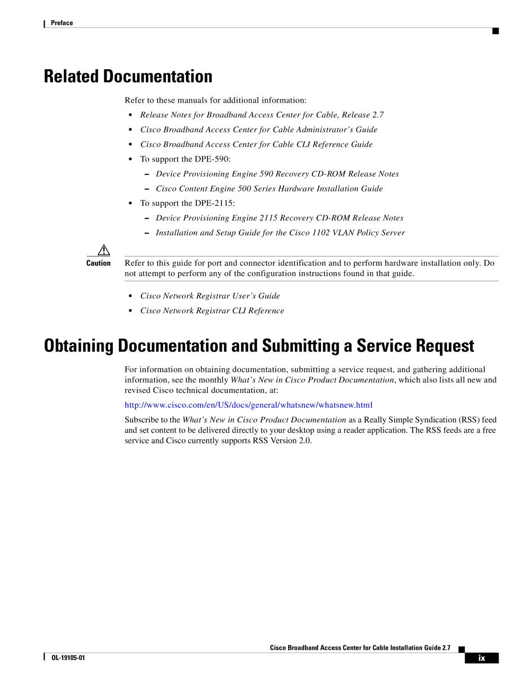 Cisco Systems Broadband Access Center Related Documentation, Refer to these manuals for additional information 