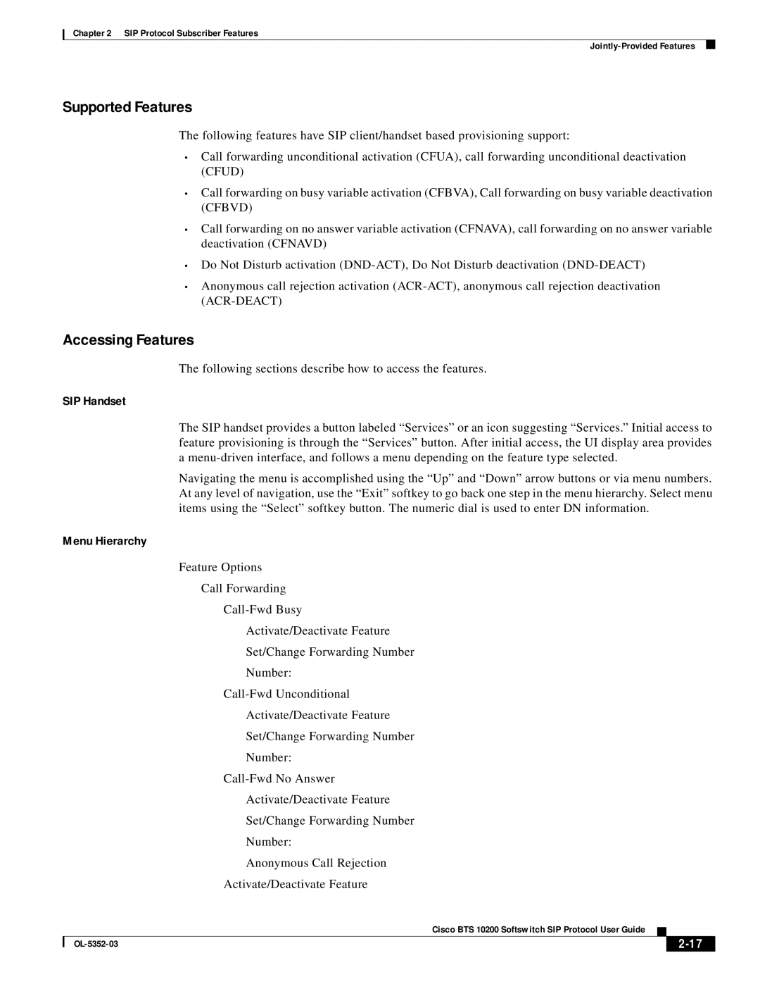 Cisco Systems BTS 10200 manual Supported Features, Accessing Features 