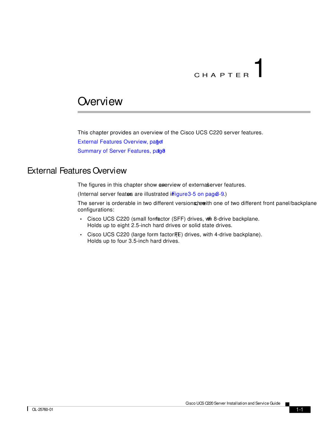 Cisco Systems UCSSP6C220E, UCUCSEZC220M3S, UCSRAID9266CV, 9266CV-8i manual External Features Overview, A P T E R 