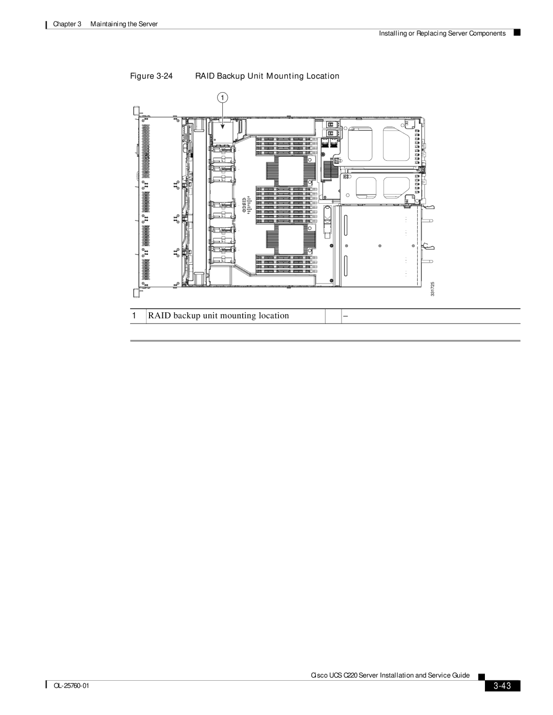 Cisco Systems 9266CV-8i, UCSSP6C220E, UCUCSEZC220M3S, UCSRAID9266CV manual RAID backup unit mounting location 