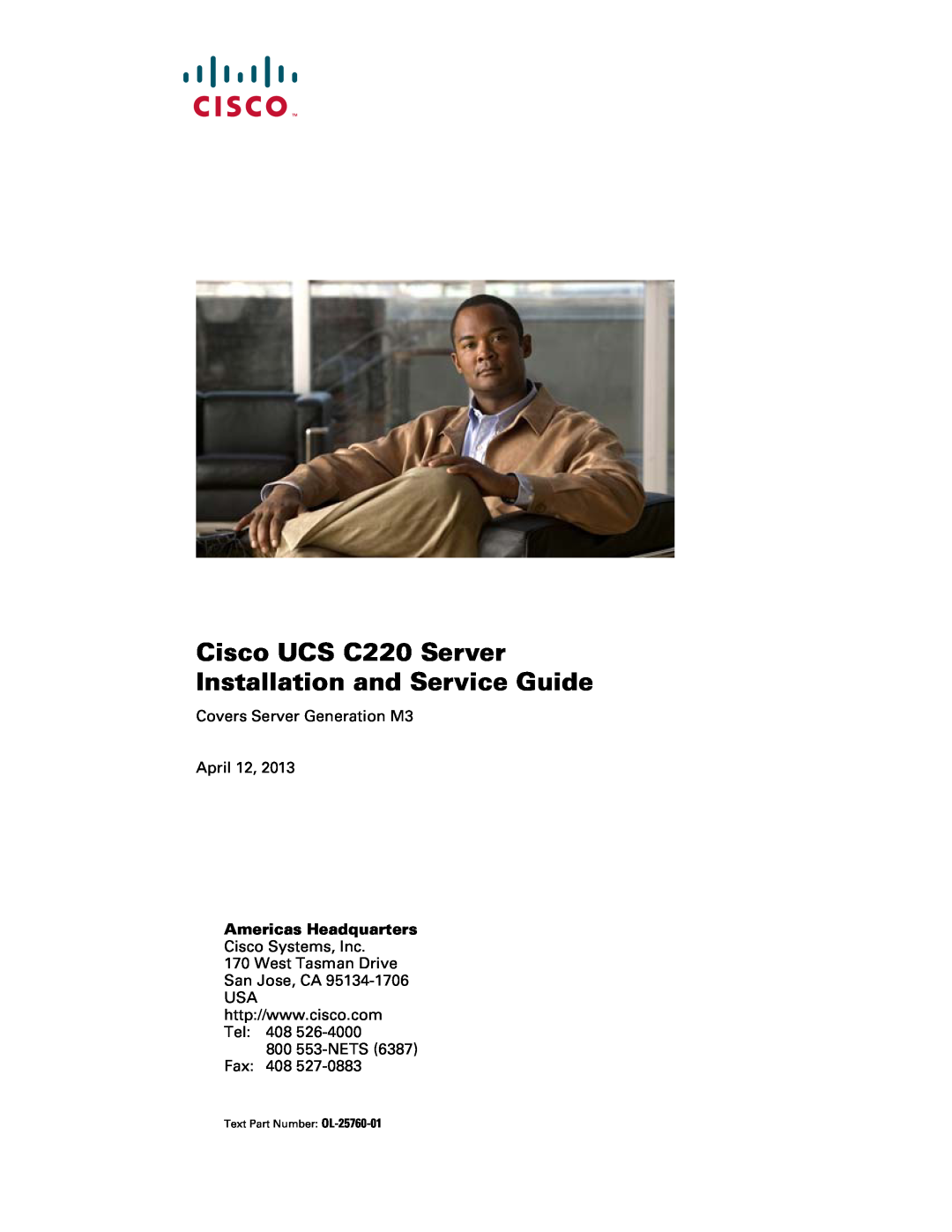 Cisco Systems UCSSP6C220E manual Covers Server Generation M3 April 12, 800 553-NETS Fax 408, Text Part Number OL-25760-01 