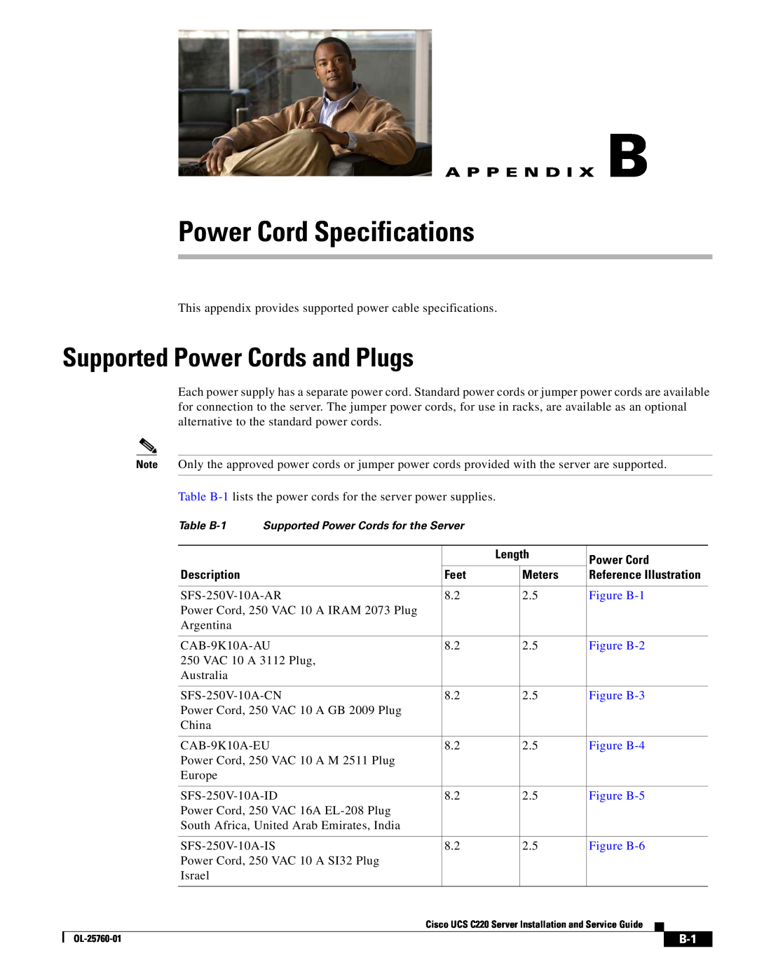 Cisco Systems UCSSP6C220E manual Power Cord Specifications, Supported Power Cords and Plugs, A P P E N D I X B, Figure B-1 