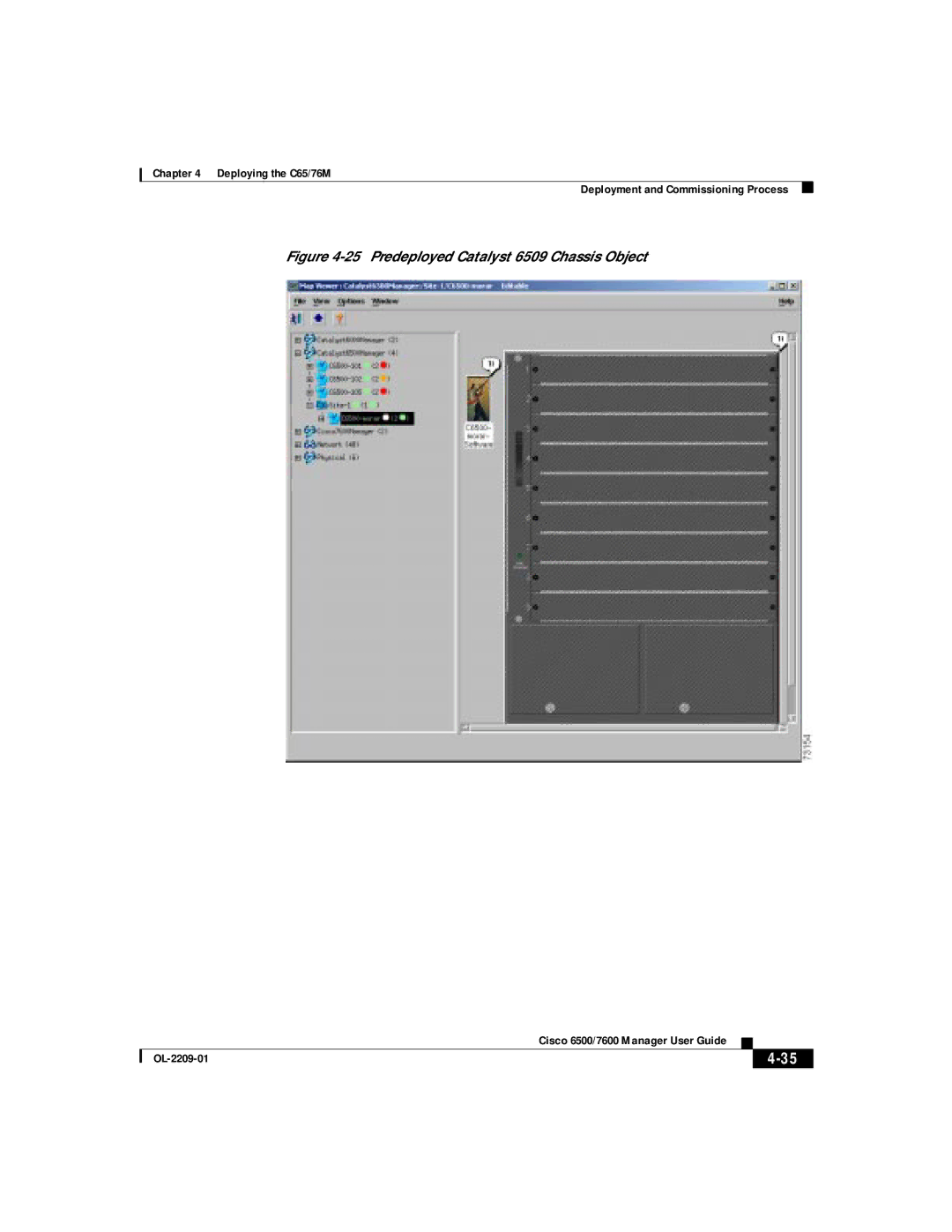 Cisco Systems 76M, C65 manual Predeployed Catalyst 6509 Chassis Object 