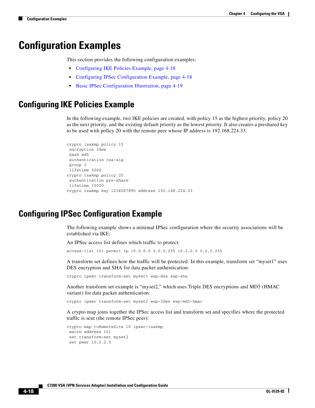 Cisco Systems C7200 Configuration Examples, Configuring IKE Policies Example, Configuring IPSec Configuration Example 