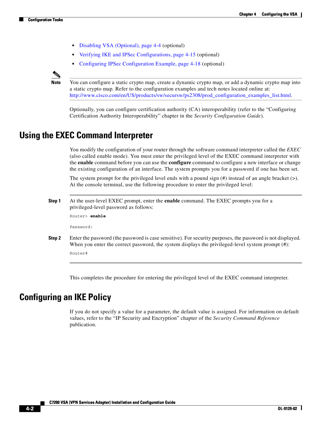 Cisco Systems C7200 manual Using the EXEC Command Interpreter, Configuring an IKE Policy 