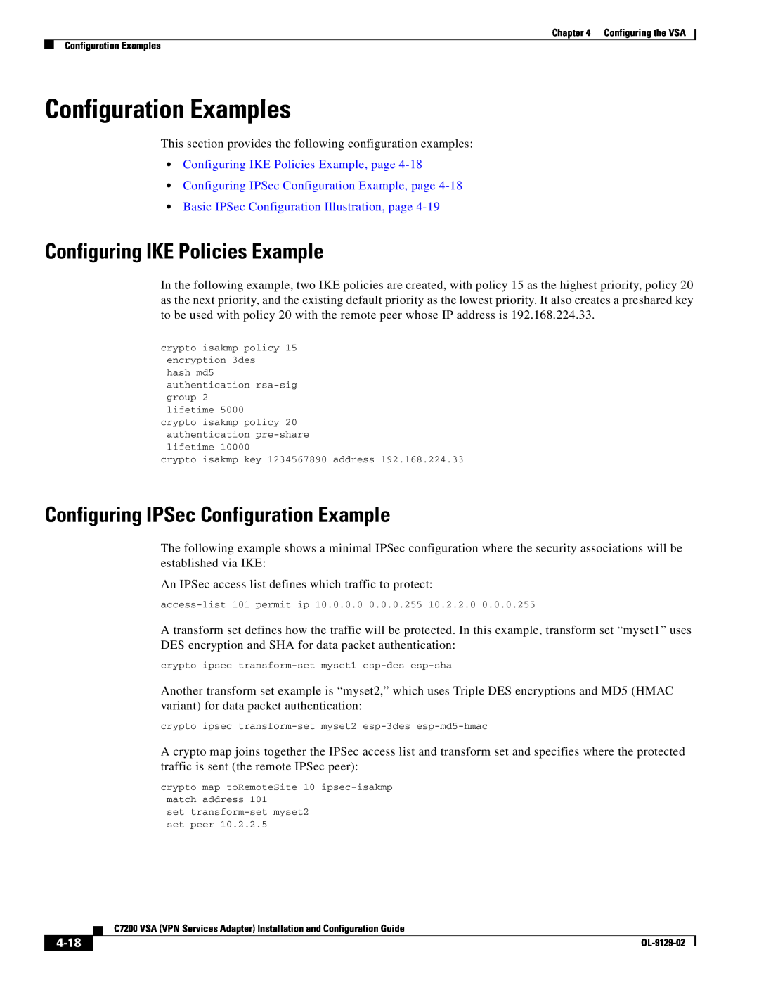 Cisco Systems C7200 Configuration Examples, Configuring IKE Policies Example, Configuring IPSec Configuration Example 