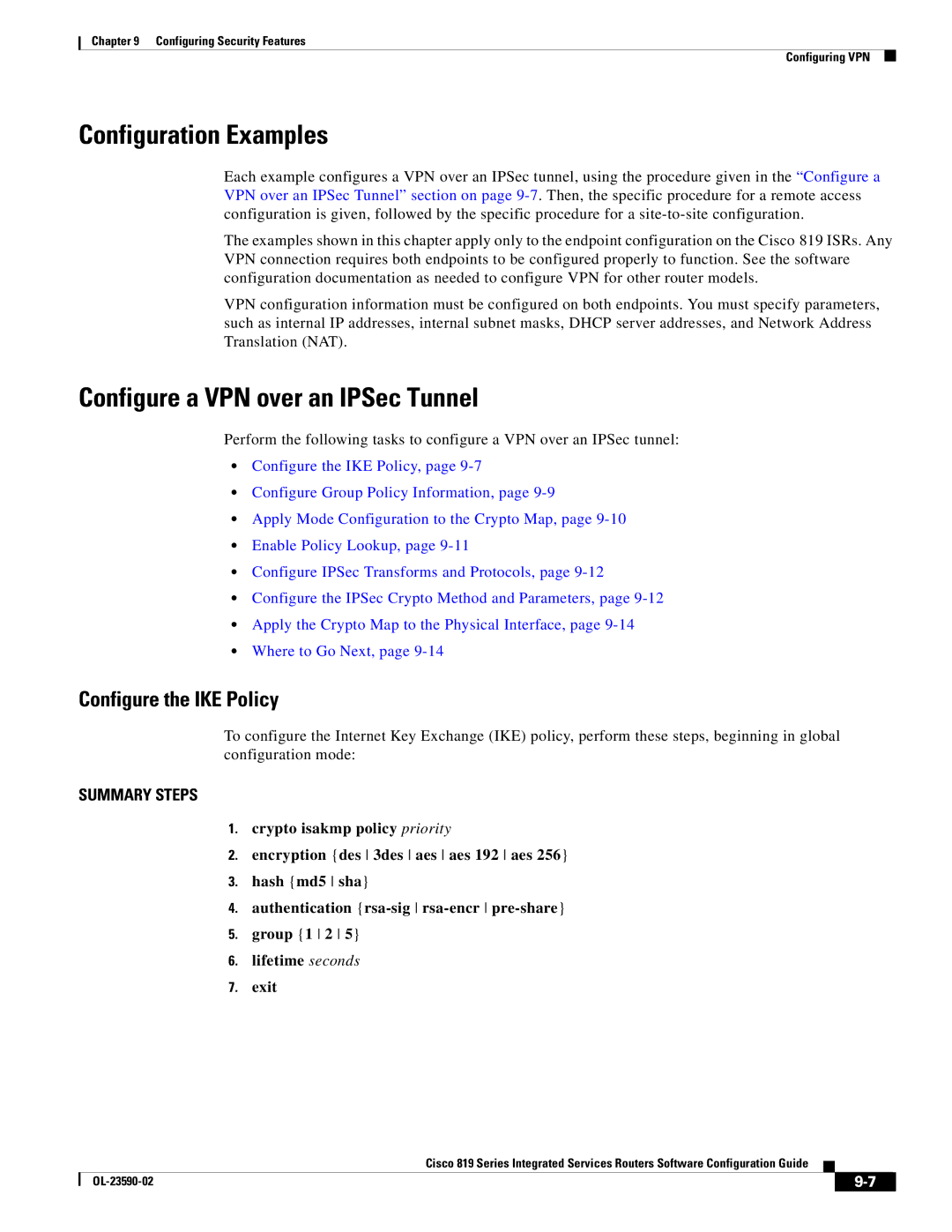 Cisco Systems C819HG4GVK9, C819GUK9 Configuration Examples, Configure a VPN over an IPSec Tunnel, Configure the IKE Policy 