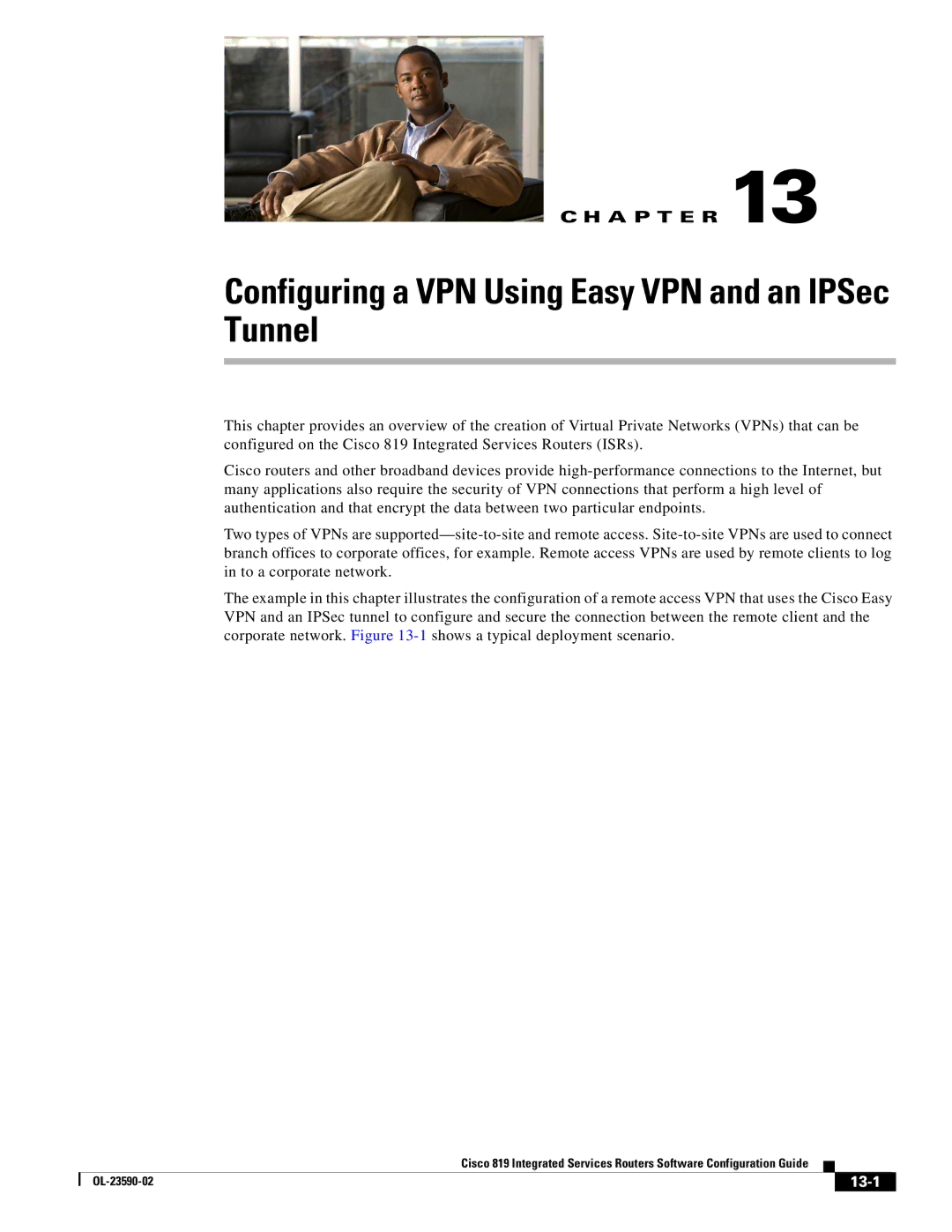 Cisco Systems C819HG4GVK9, C819GUK9 manual Configuring a VPN Using Easy VPN and an IPSec Tunnel, 13-1 