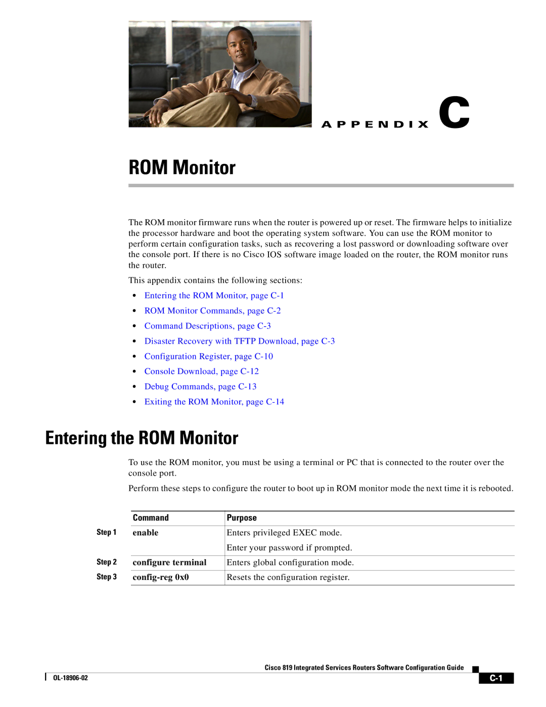 Cisco Systems C819HG4GVK9, C819GUK9 manual Entering the ROM Monitor, Configure terminal Enters global configuration mode 