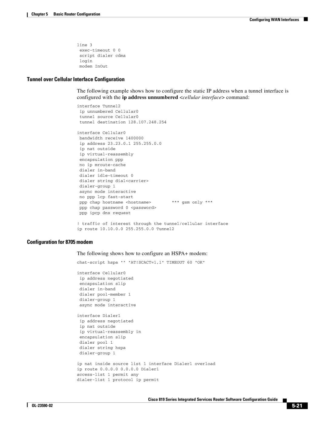 Cisco Systems C819HG4GVK9 Tunnel over Cellular Interface Configuration, Following shows how to configure an HSPA+ modem 