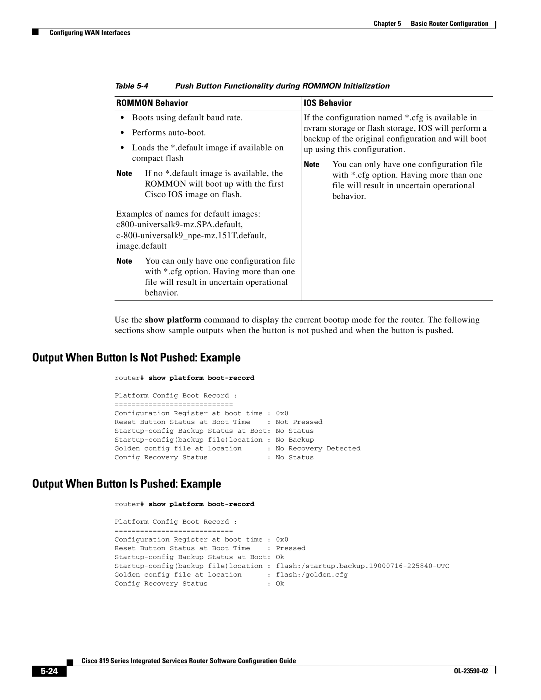 Cisco Systems C819GUK9, C819HG4GVK9 manual Output When Button Is Not Pushed Example, Output When Button Is Pushed Example 