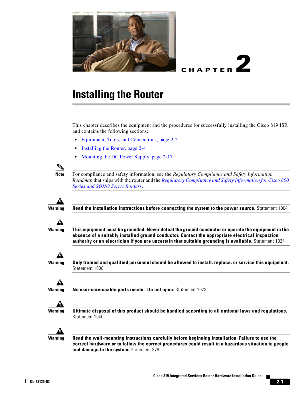 Cisco Systems C819HK9, C819GUK9, C819G4GAK9 manual Installing the Router 