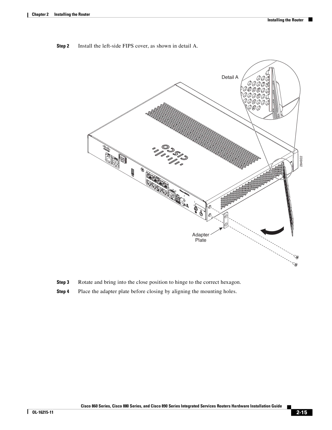 Cisco Systems C892FSPK9 manual Install the left-side Fips cover, as shown in detail a 