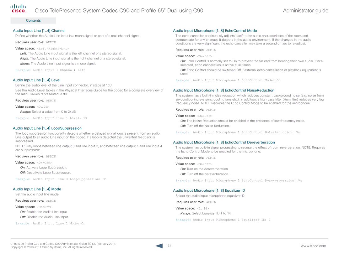 Cisco Systems C90 Audio Input Line 1..4 Channel, Audio Input Microphone 1..8 EchoControl Mode, Audio Input Line 1..4 Level 