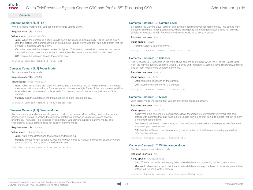 Cisco Systems C90 manual Cameras Camera 1..7 Flip, Cameras Camera 1..7 Focus Mode, Cameras Camera 1..7 IrSensor 