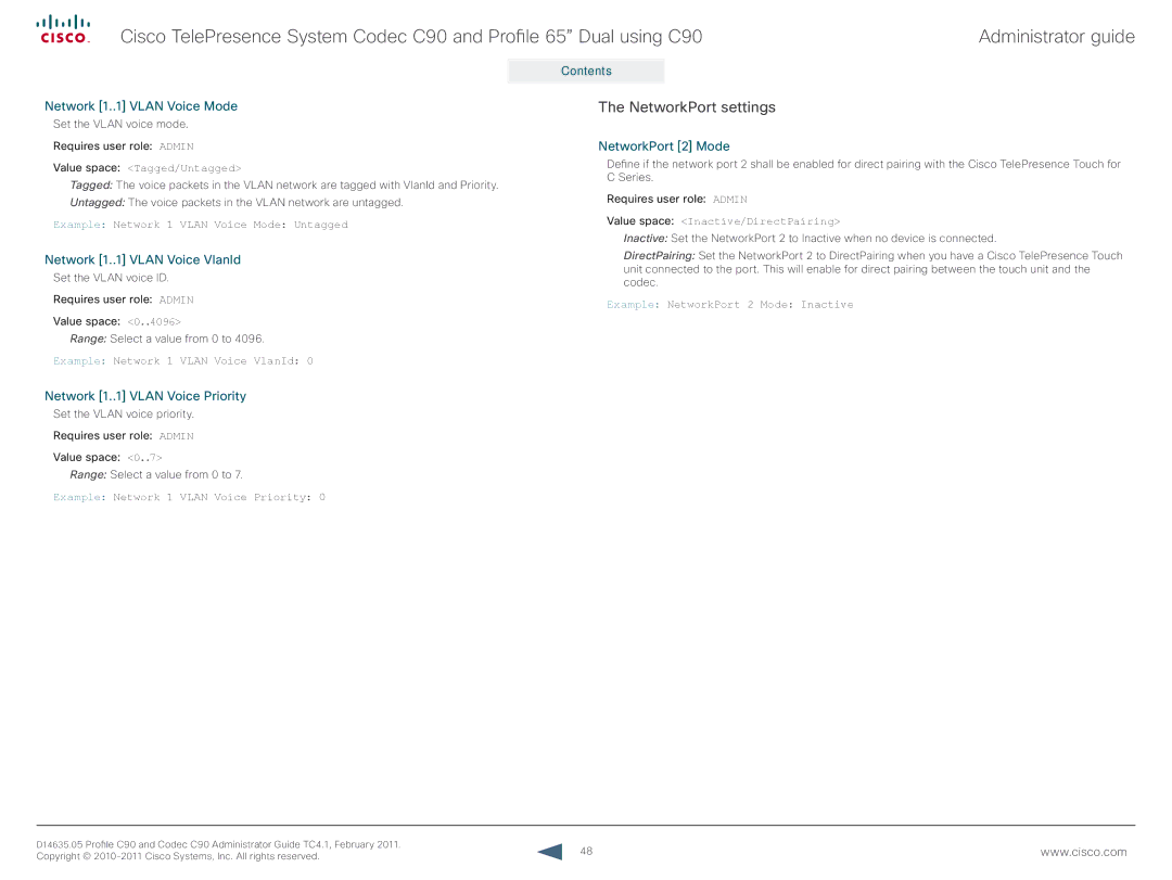 Cisco Systems C90 NetworkPort settings, Network 1..1 Vlan Voice Mode, NetworkPort 2 Mode, Network 1..1 Vlan Voice VlanId 