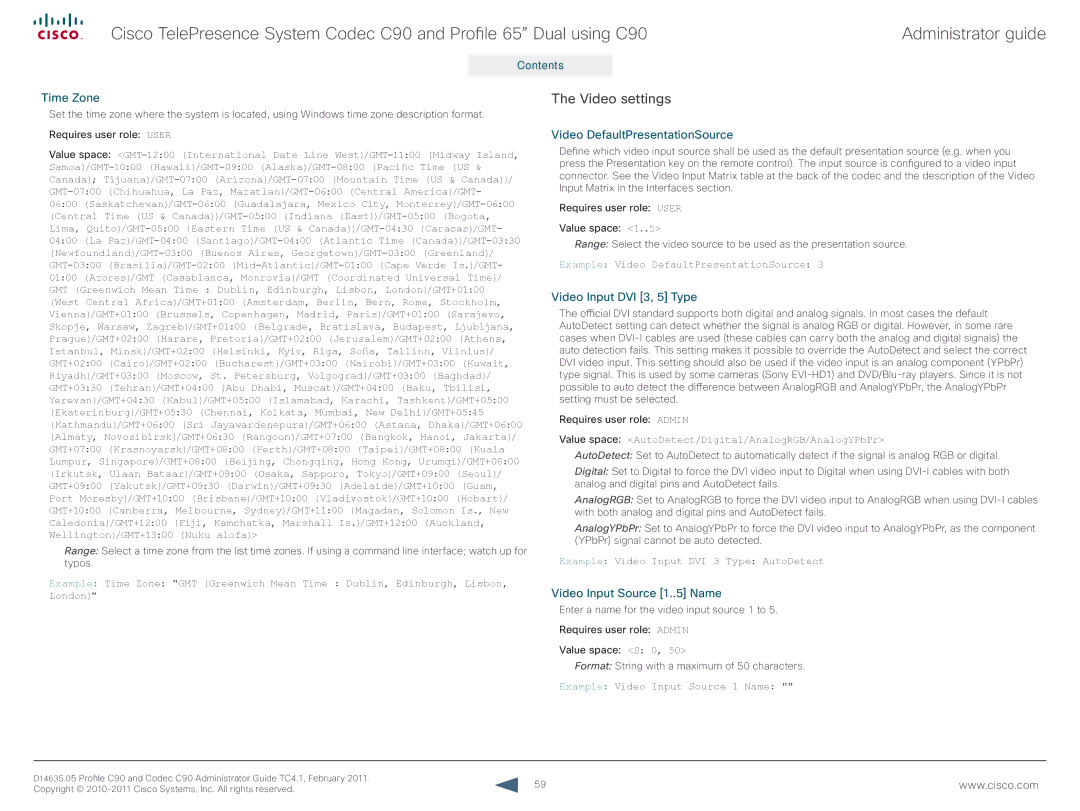 Cisco Systems C90 manual Video settings, Time Zone, Video DefaultPresentationSource, Video Input DVI 3, 5 Type 