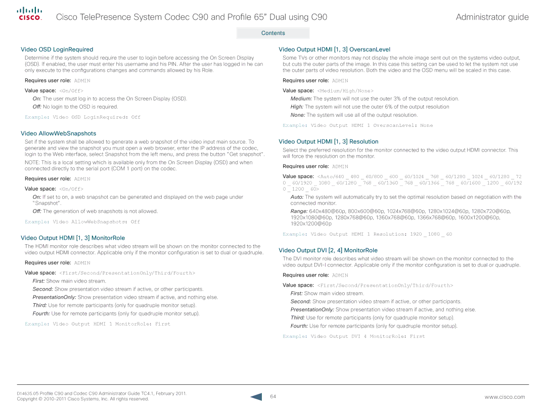 Cisco Systems C90 manual Video OSD LoginRequired, Video Output Hdmi 1, 3 OverscanLevel, Video AllowWebSnapshots 