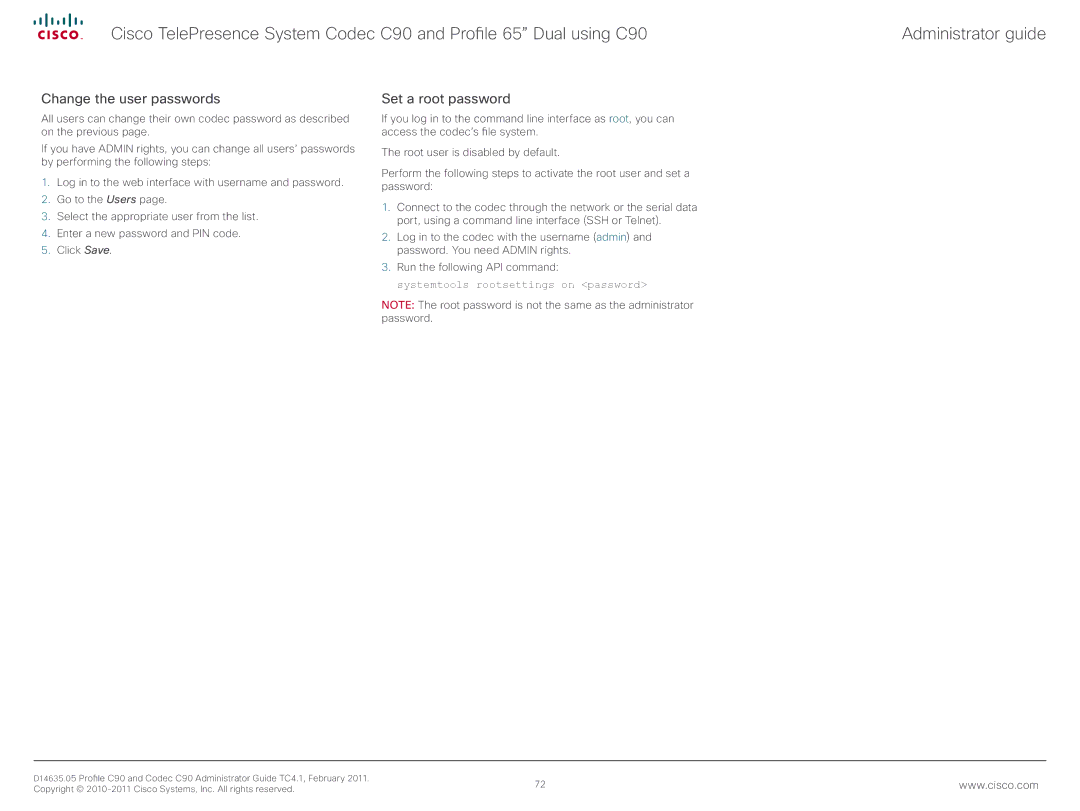 Cisco Systems C90 manual Change the user passwords, Set a root password 