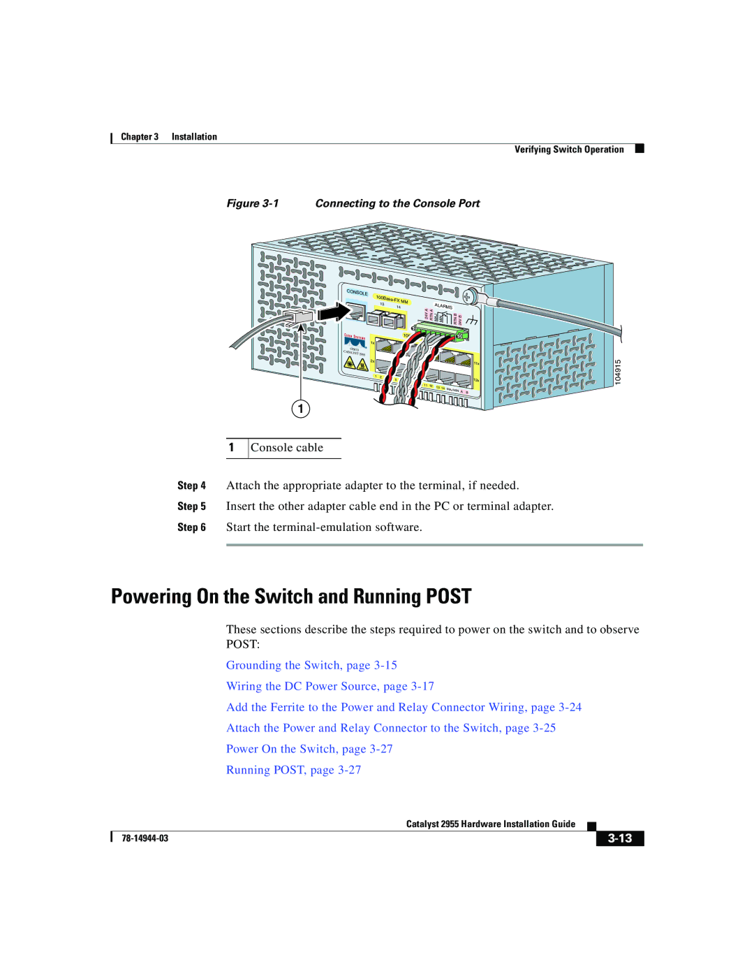 Cisco Systems Catalyst 2955 manual Powering On the Switch and Running Post, Connecting to the Console Port 