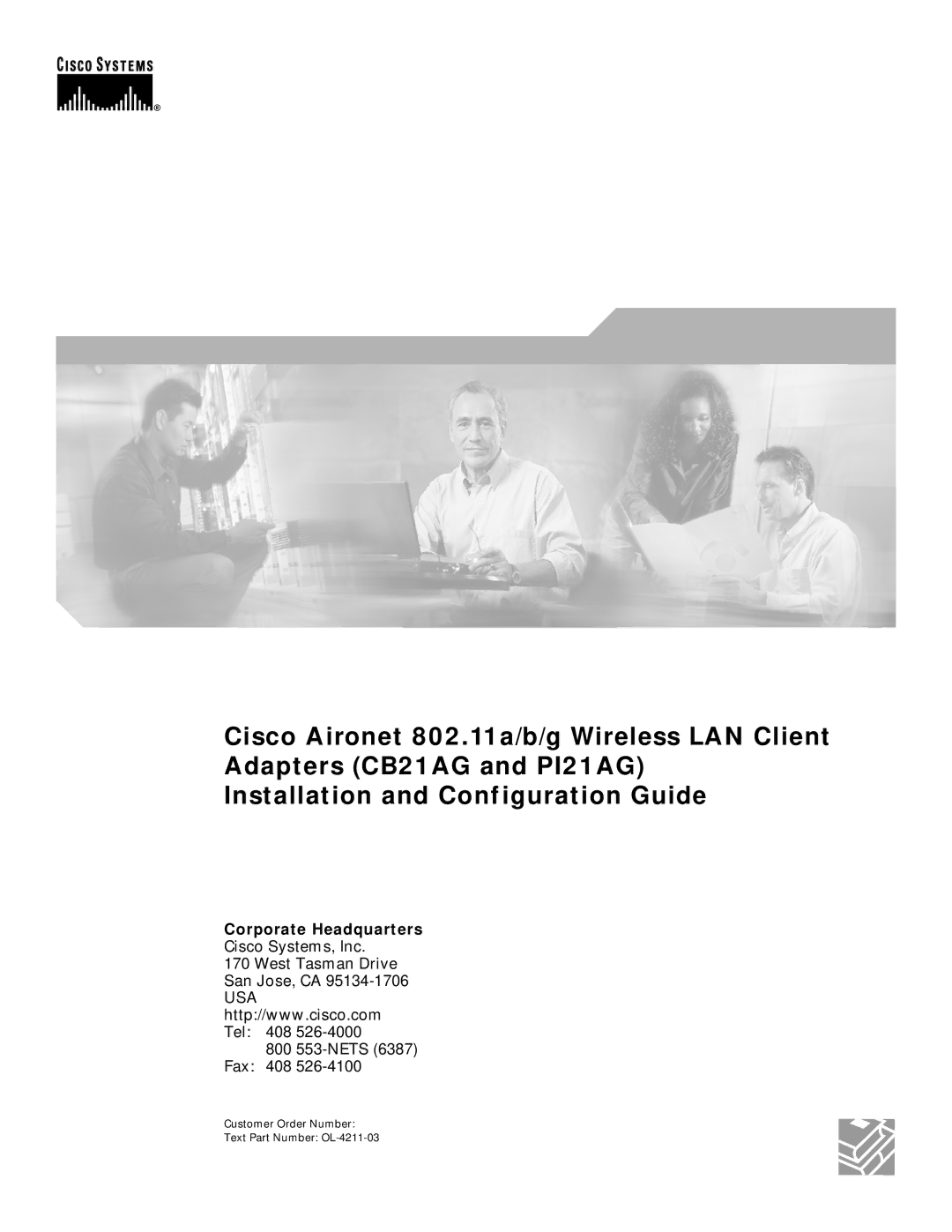 Cisco Systems CB21AG manual Corporate Headquarters, Customer Order Number Text Part Number OL-4211-03 