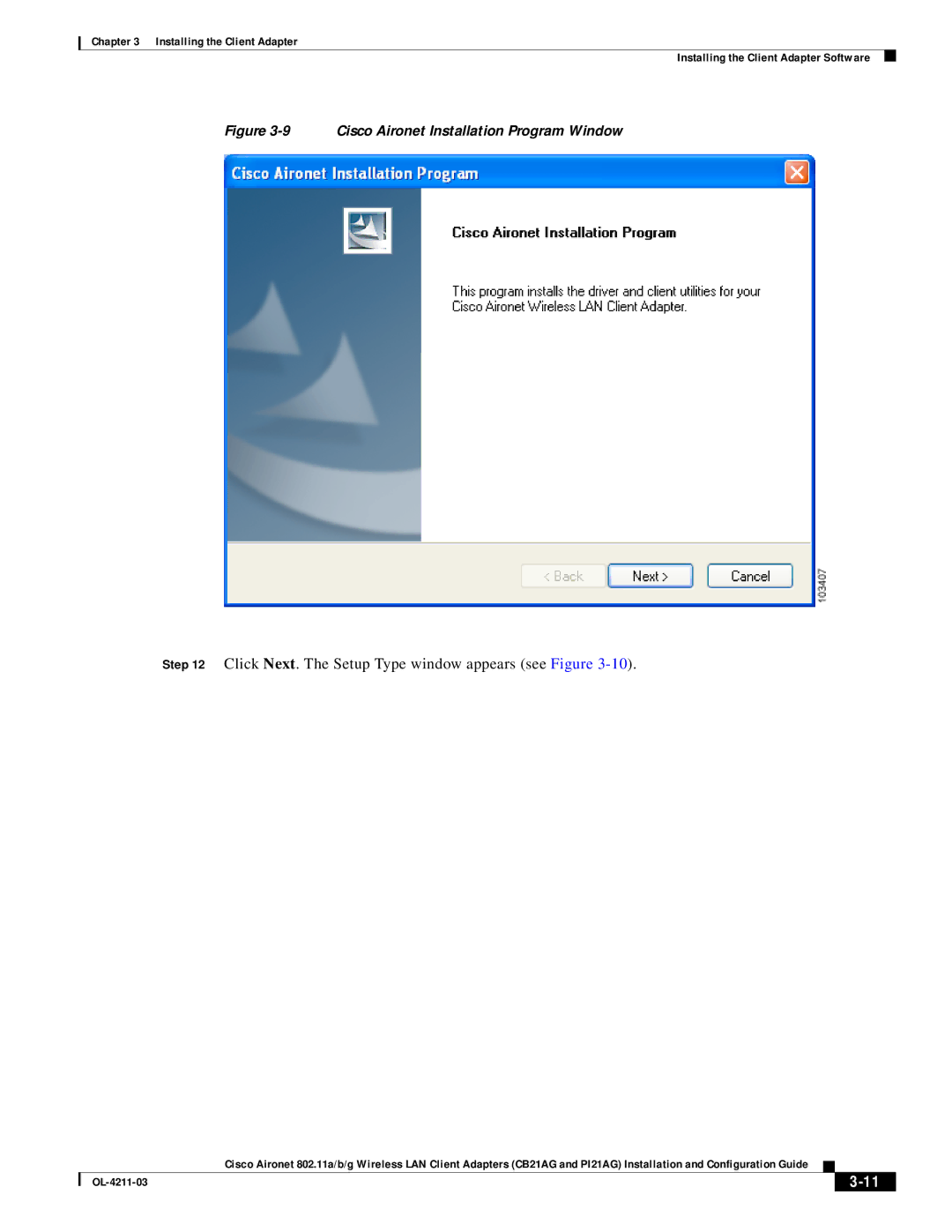 Cisco Systems CB21AG manual Click Next. The Setup Type window appears see Figure, Cisco Aironet Installation Program Window 