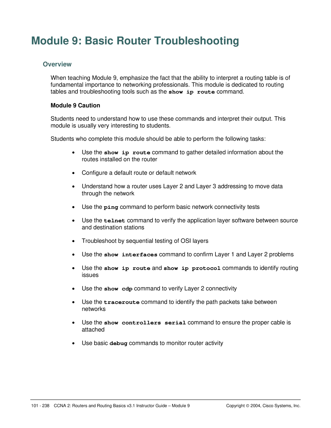 Cisco Systems CCNA 2 manual Module 9 Basic Router Troubleshooting, Module 9 Caution 