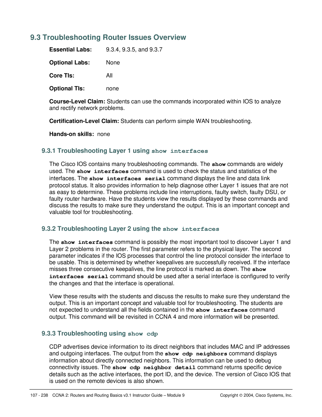 Cisco Systems CCNA 2 manual Troubleshooting Router Issues Overview, Troubleshooting Layer 1 using show interfaces 