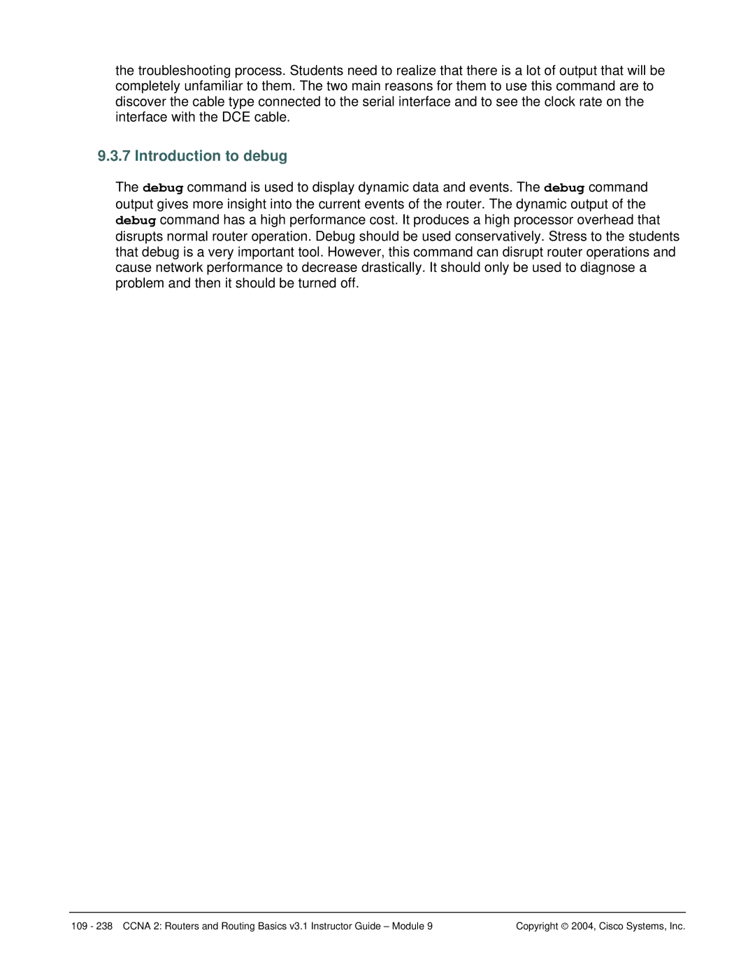Cisco Systems CCNA 2 manual Introduction to debug 