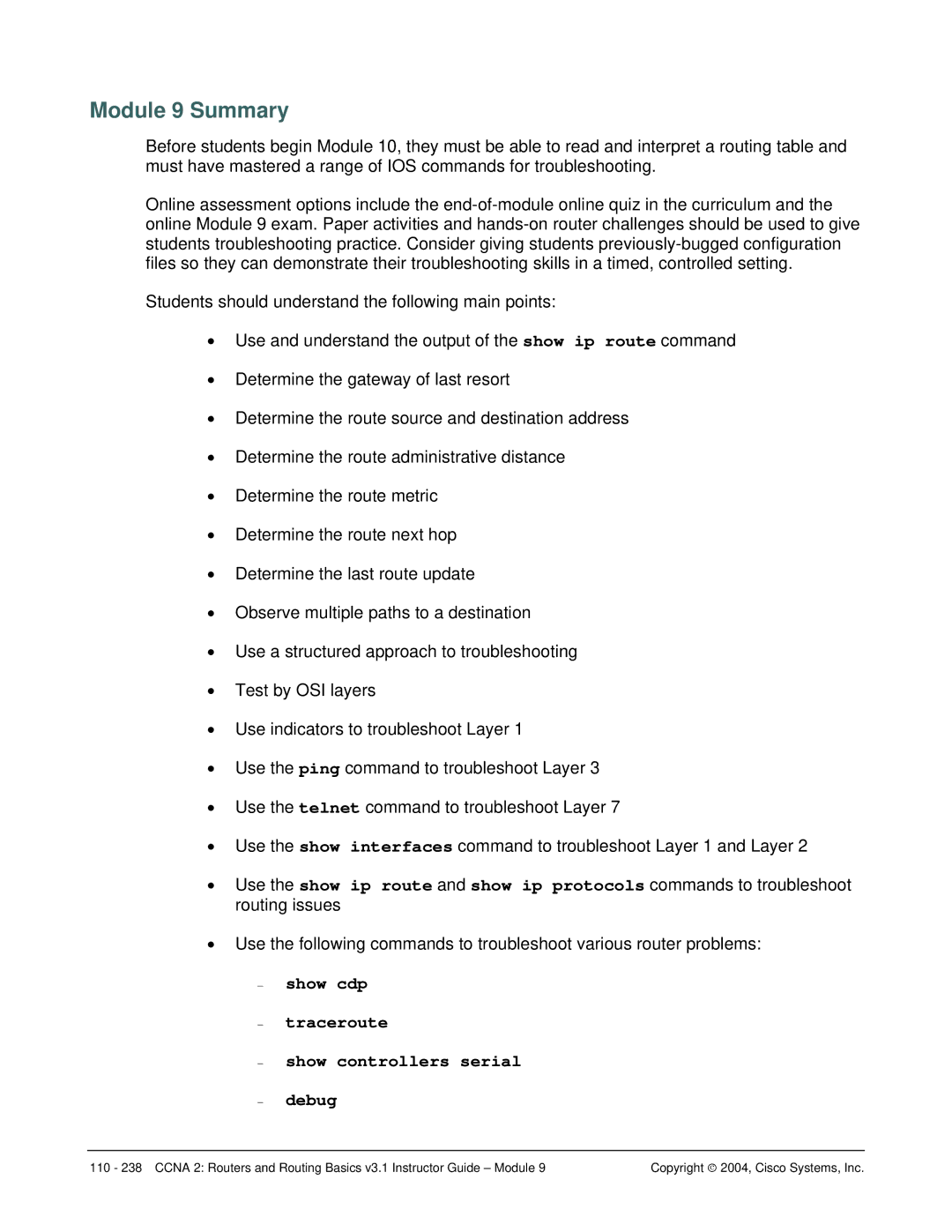 Cisco Systems CCNA 2 manual Module 9 Summary, Show cdp Traceroute Show controllers serial Debug 