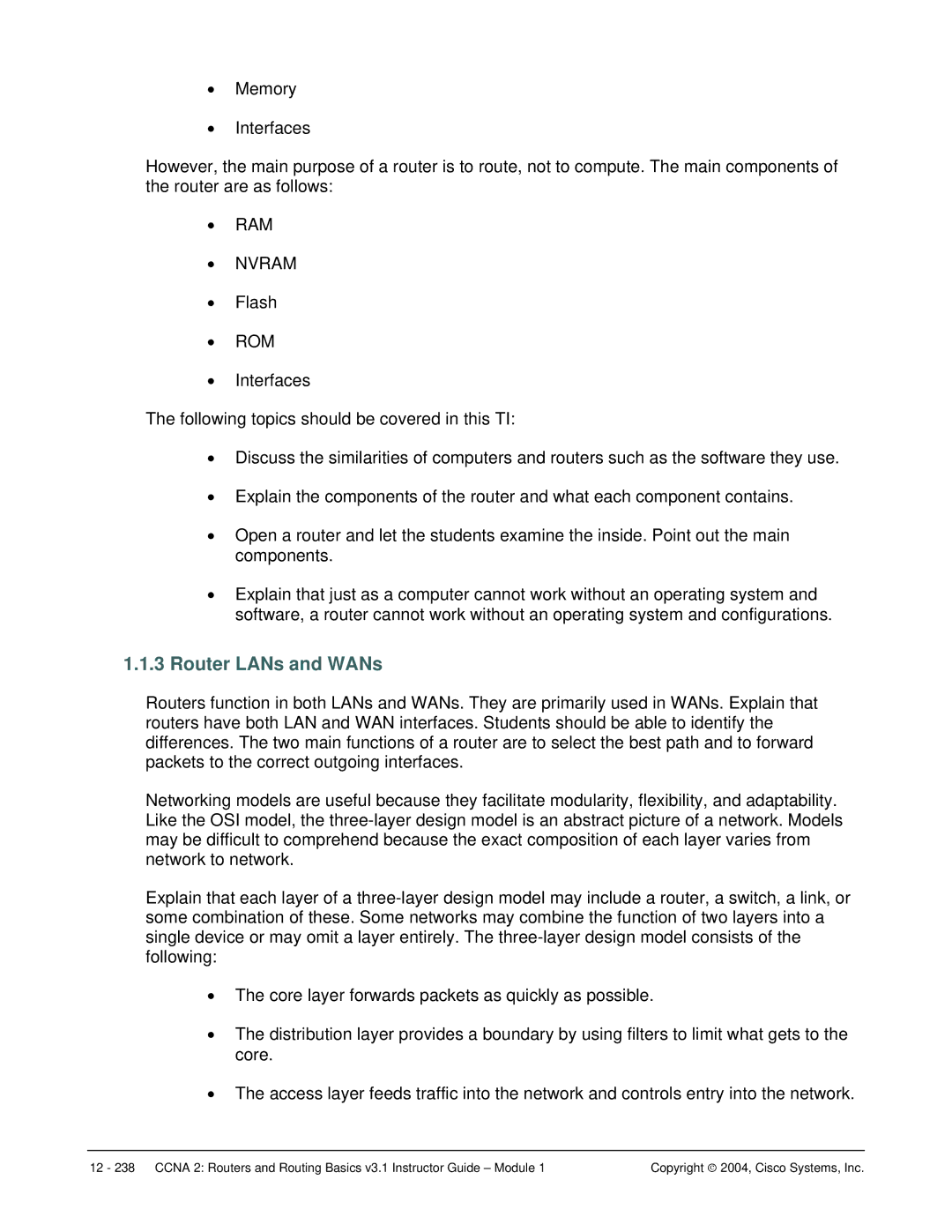 Cisco Systems CCNA 2 manual Router LANs and WANs, Rom 