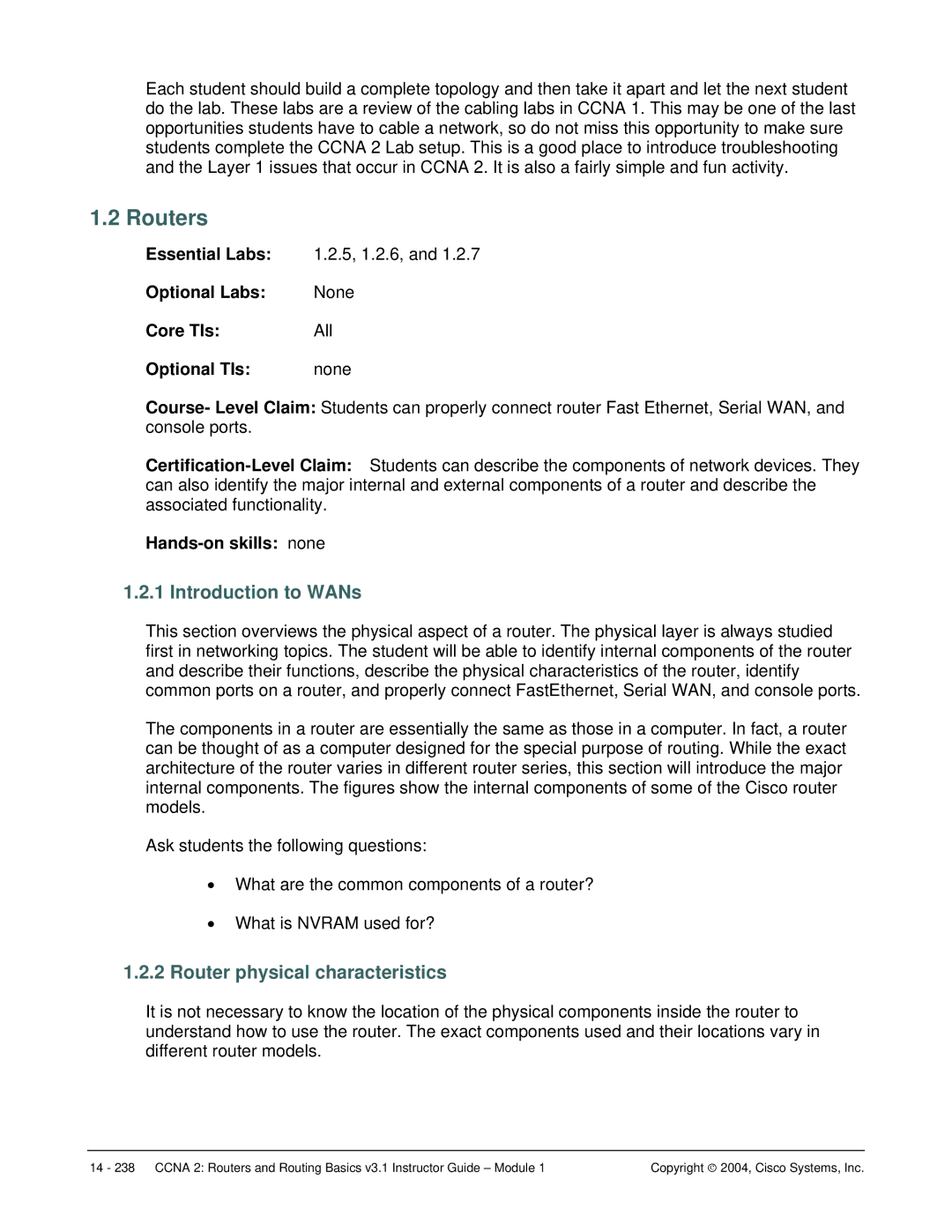 Cisco Systems CCNA 2 manual Routers, Router physical characteristics 