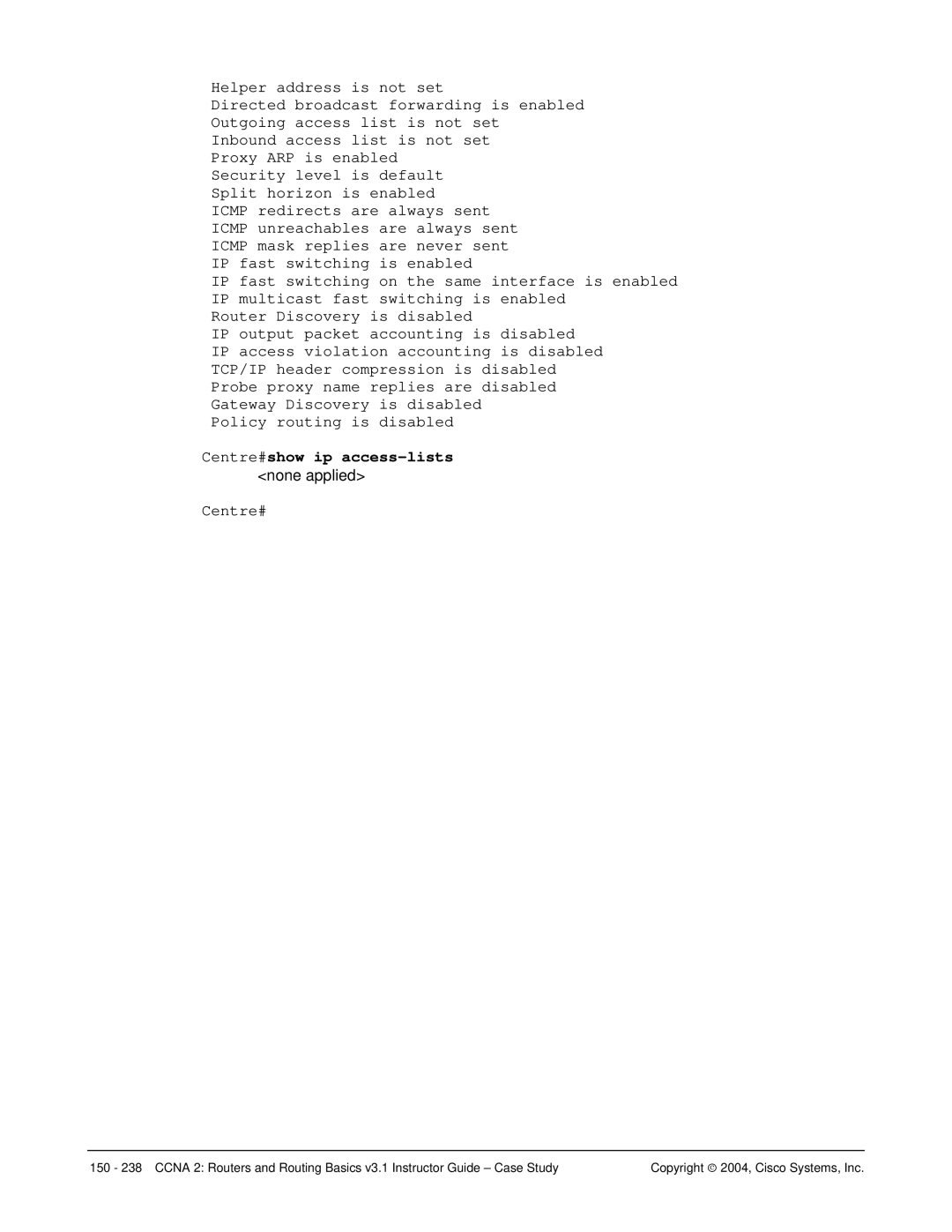Cisco Systems CCNA 2 manual Centre#show ip access-lists 