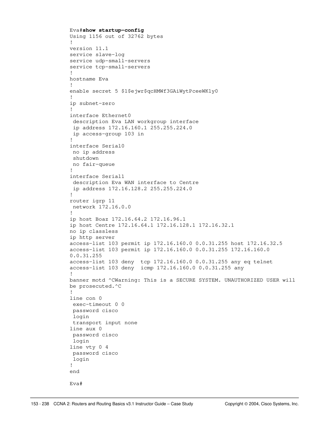 Cisco Systems CCNA 2 manual Eva#show startup-config Using 1156 out of 32762 bytes 