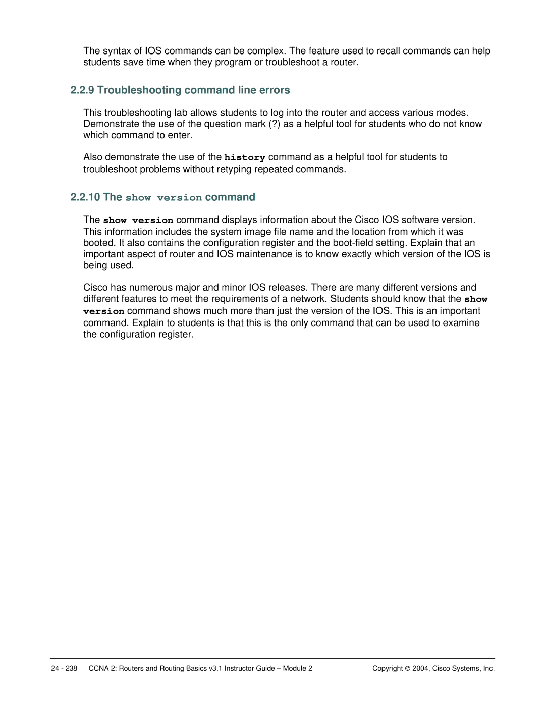 Cisco Systems CCNA 2 manual Troubleshooting command line errors, Show version command 