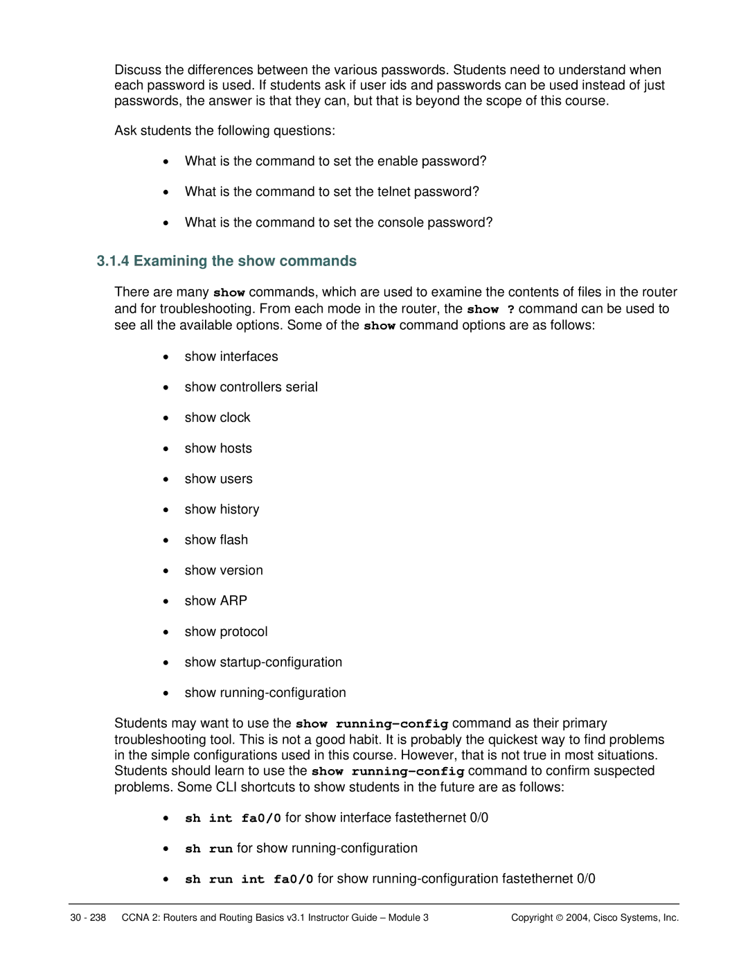 Cisco Systems CCNA 2 manual Examining the show commands 