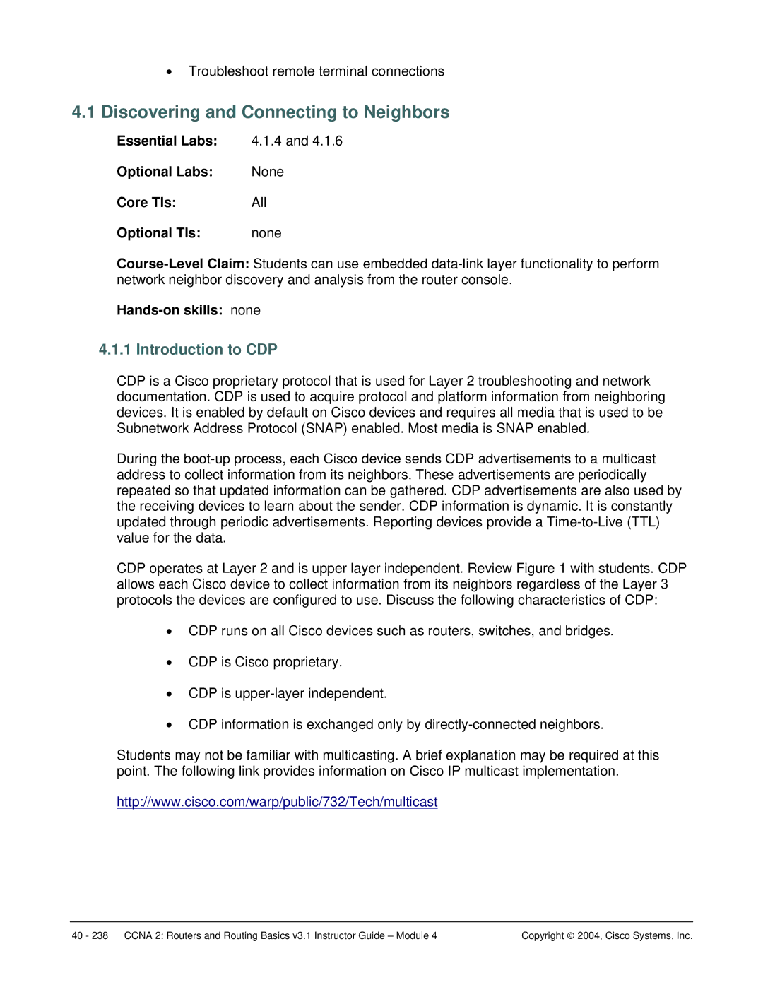 Cisco Systems CCNA 2 manual Discovering and Connecting to Neighbors, Introduction to CDP, Essential Labs Optional Labs 