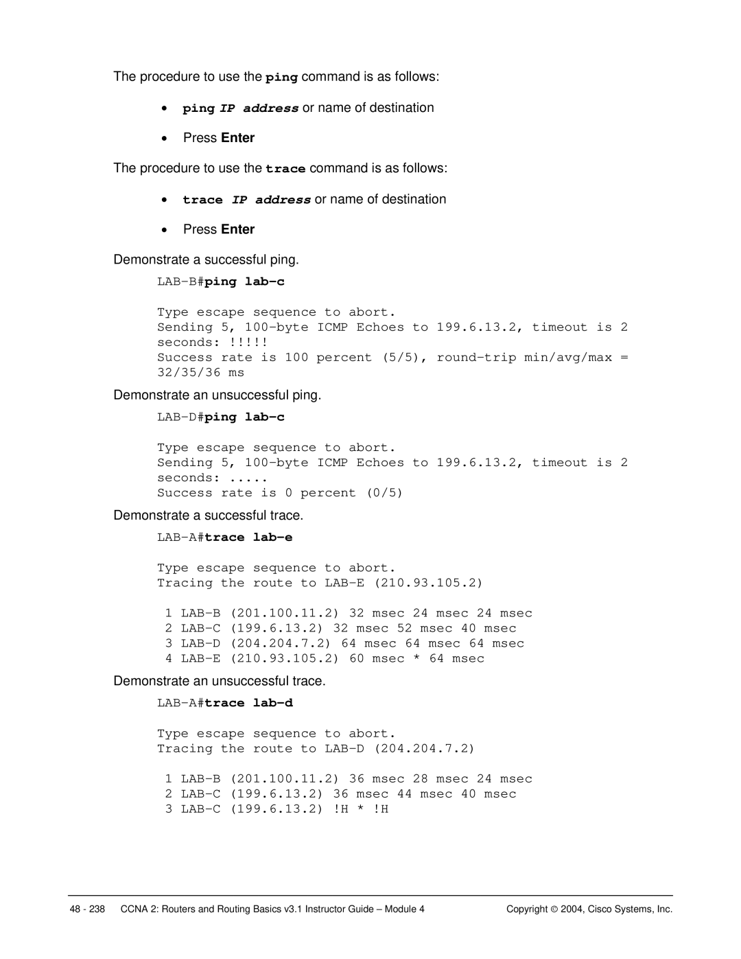 Cisco Systems CCNA 2 manual LAB-B#ping lab-c, LAB-D#ping lab-c, LAB-A#trace lab-e, LAB-A#trace lab-d 