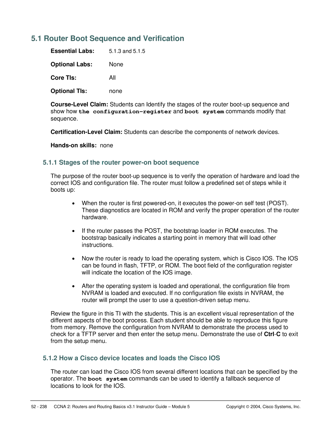 Cisco Systems CCNA 2 manual Router Boot Sequence and Verification, Stages of the router power-on boot sequence 