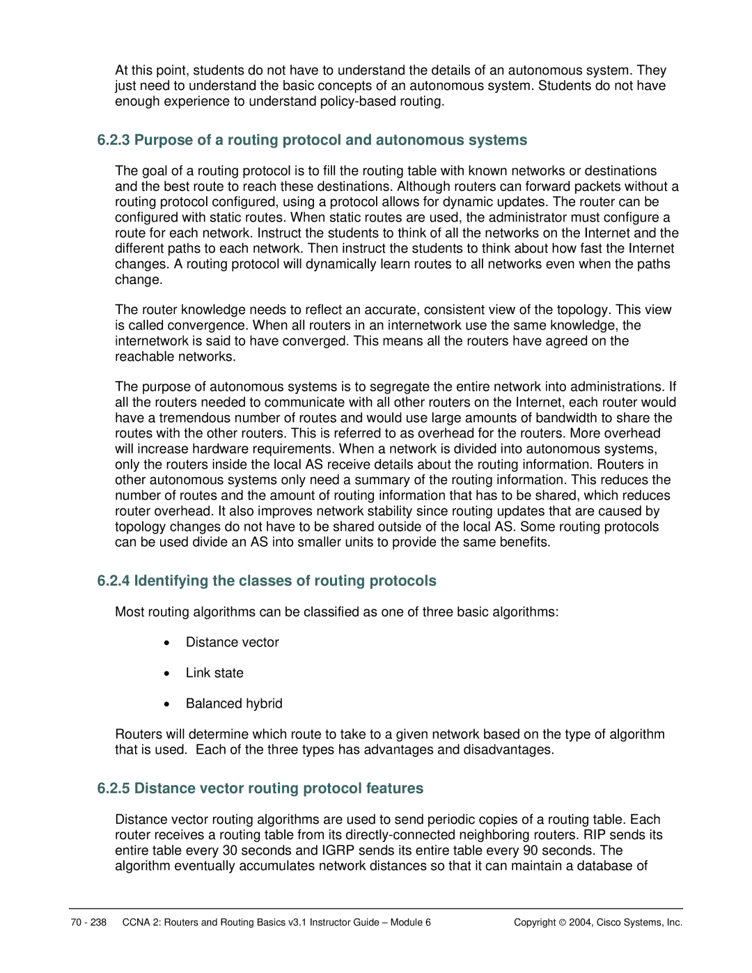 Cisco Systems CCNA 2 Purpose of a routing protocol and autonomous systems, Identifying the classes of routing protocols 