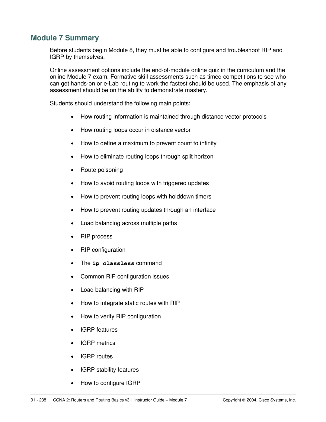 Cisco Systems CCNA 2 manual Module 7 Summary, Ip classless command 